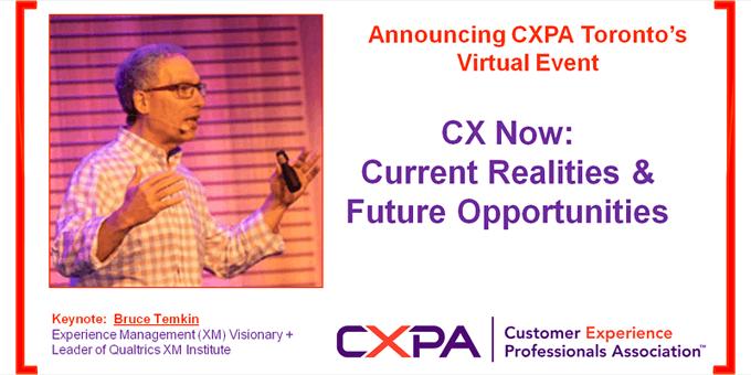CXPA Presentation Announcement featuring Bruce Temkin, CX Now: Current Realities and Future Opportunities